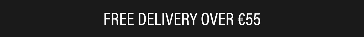 FREE DELIVERY OVER €55