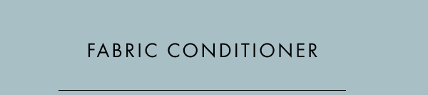 FABRIC CONDITIONER