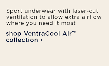 Sport underwear with laser-cut ventilation to allow extra airflow where you need it most / shop VentraCool Air collection