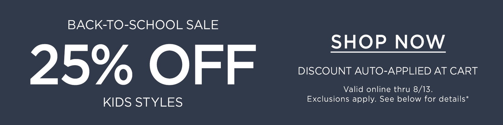 25% OFF KIDS STYLES