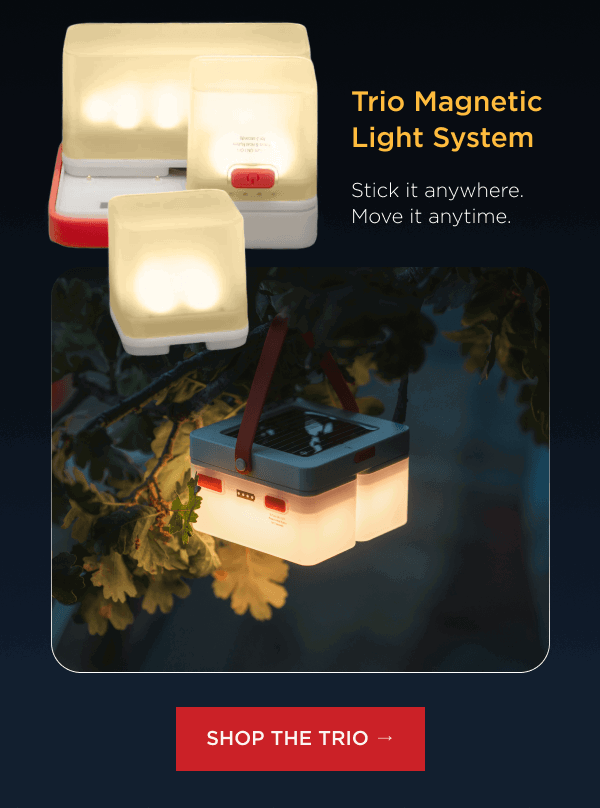 Trio Magnetic Light System Stick it anywhere. Move it anytime.  [ Shop the Trio → ]