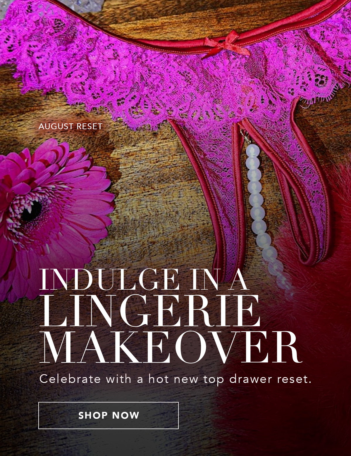 Indulge in a Lingerie Makeover [Shop Now]