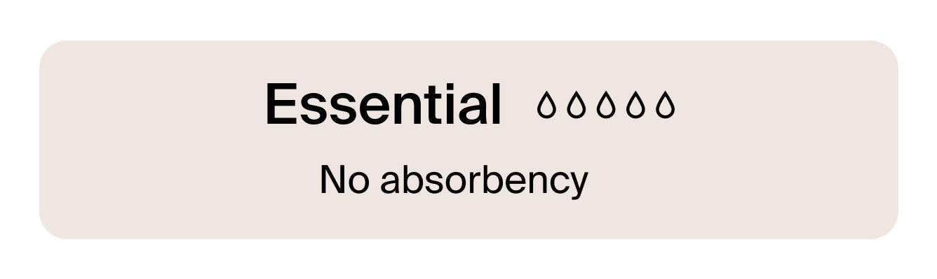 Essential: no absorbency