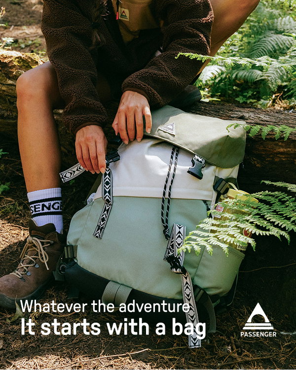 Whatever the adventure, it starts with a bag