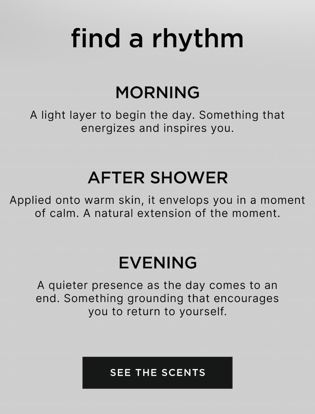 Find a rythm - Morning, after shower, evening