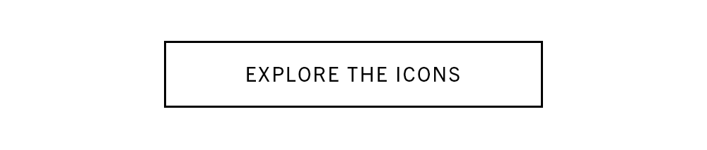 EXPLORE THE ICONS