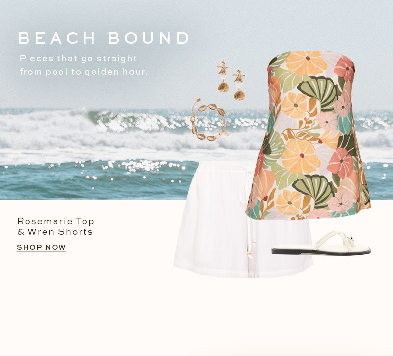 Beach Bound - Pieces that go straight from pool to golden hour.