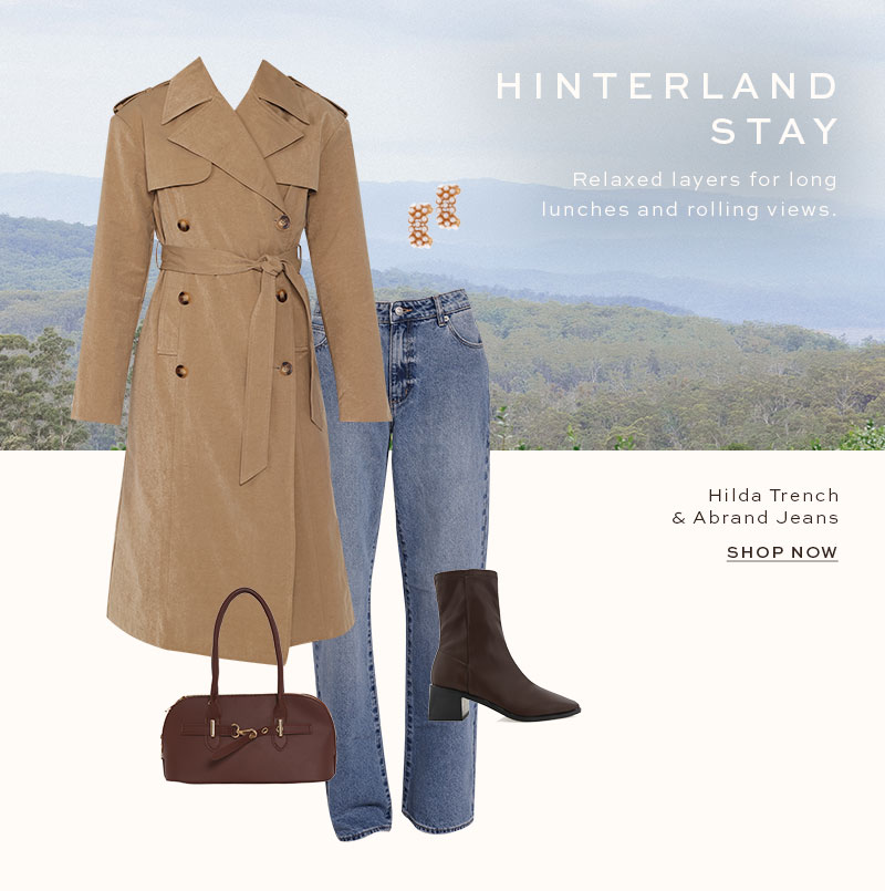 Hinterland Stay - Relaxed layers for long lunches and rolling views.