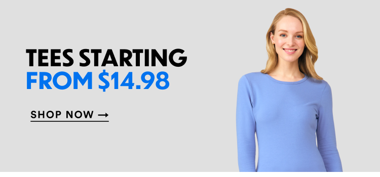 Tees Starting From $14.98 | Shop Now