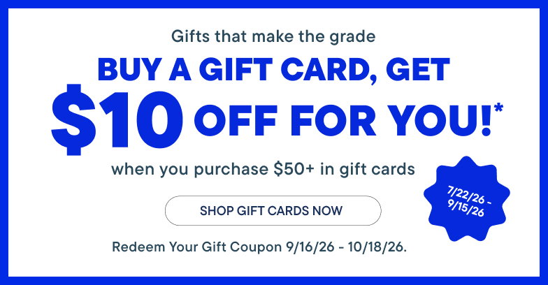 Buy a Gift Card, Get $10 off for you!