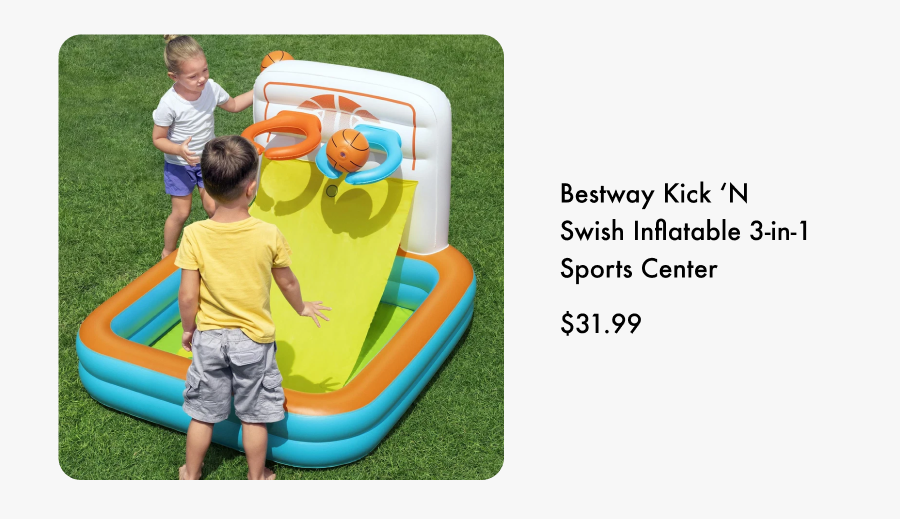 Bestway Kick ‘N Swish Inflatable 3-in-1 Sports Center. $31.99.