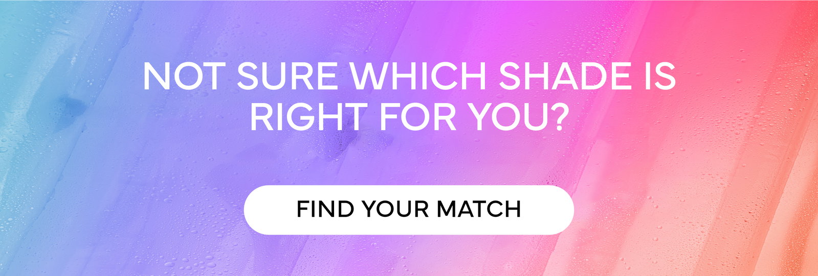 Find you perfect match to maintain your glow this winter.