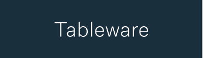 Tableware