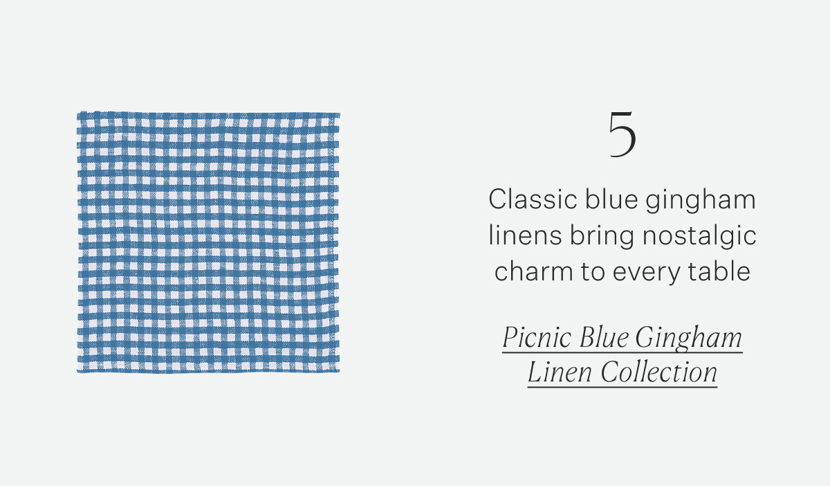 5 Classic blue gingham linens bring nostalgic charm to every table Picnic Blue Gingham Linen Collection