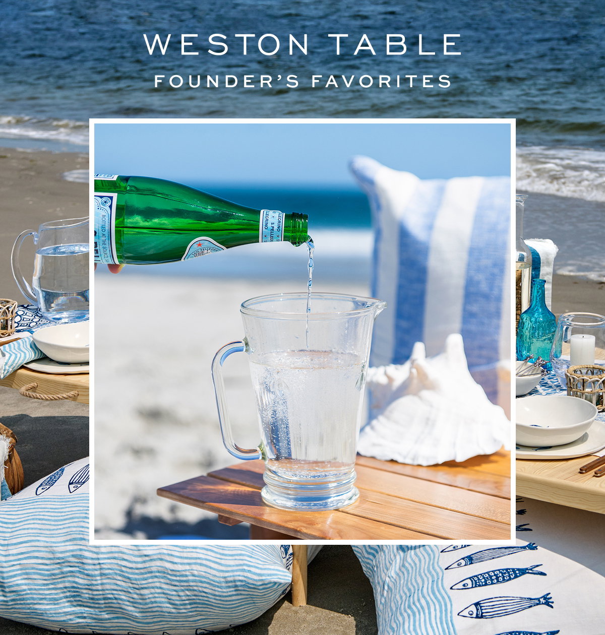 Weston Table Founder's Favorites