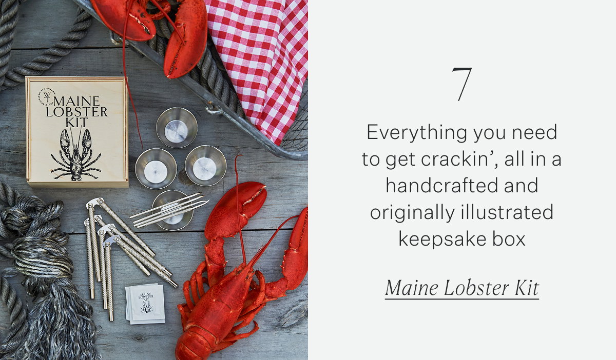 7 Everything you need to get crackin’, all in a handcrafted and originally illustrated keepsake box Maine Lobster Kit
