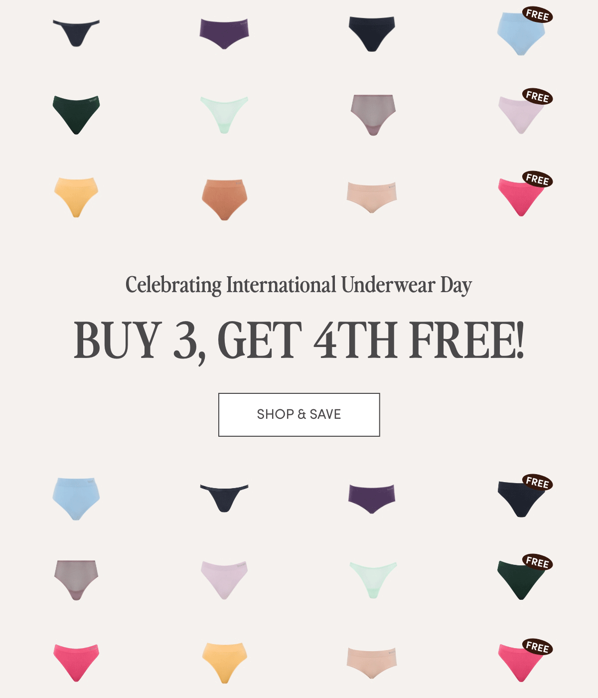 Celebrating International Underwear Day  Buy 3, Get 4th FREE!