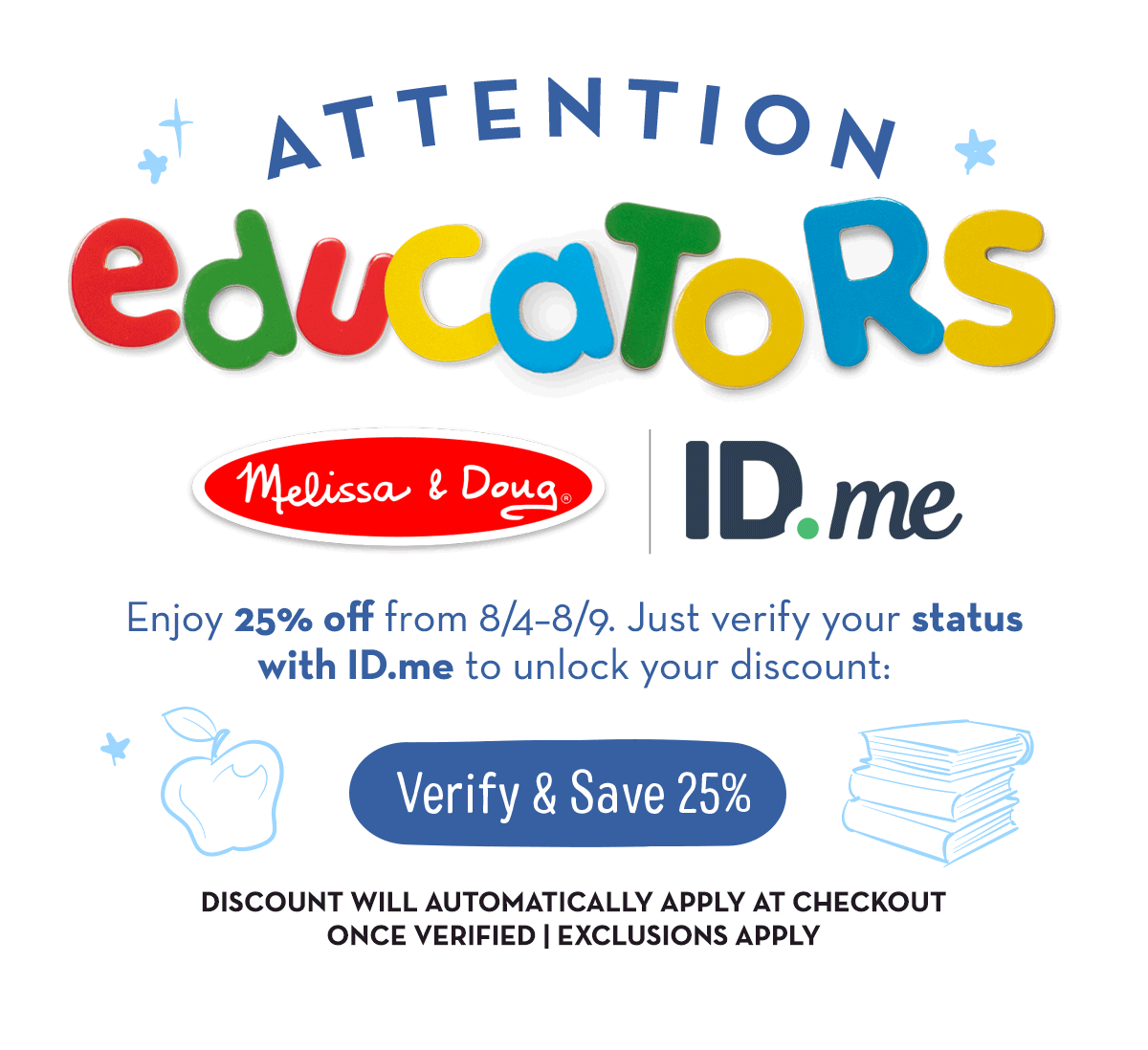 Attention educators! Enjoy 25% off from 8/4–8/9. Just verify your status with ID.me to unlock your discount: CTA: Verify & Shop 