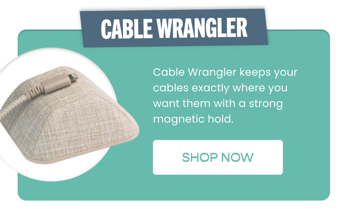 CABLE WRANGLER