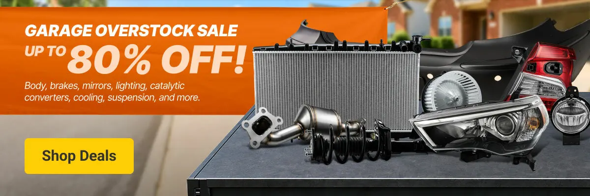 Up to 80% off on body, brakes, mirrors, lighting, catalytic converters, cooling, suspension, and more!