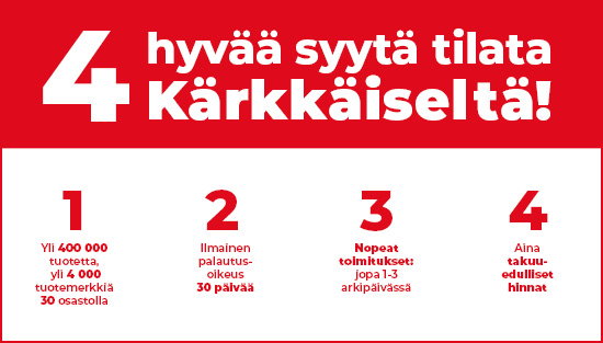 Neljä hyvää syytä tilata Kärkkäiseltä!