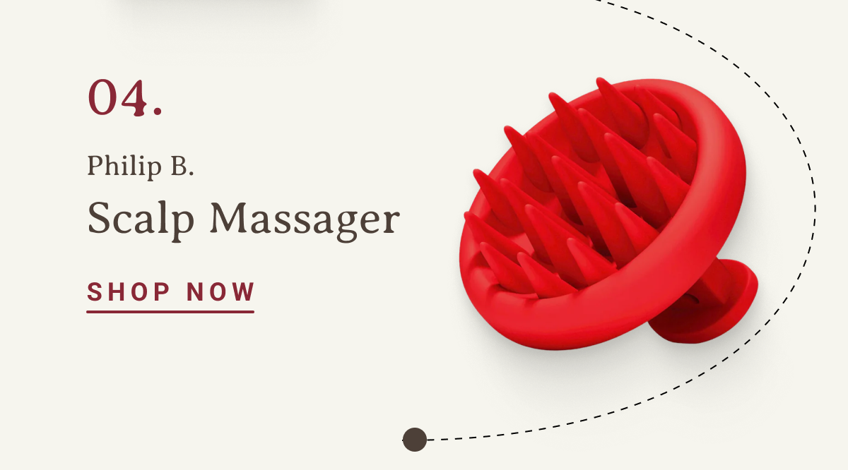 4. Philip B. Scalp Massager | SHOP NOW