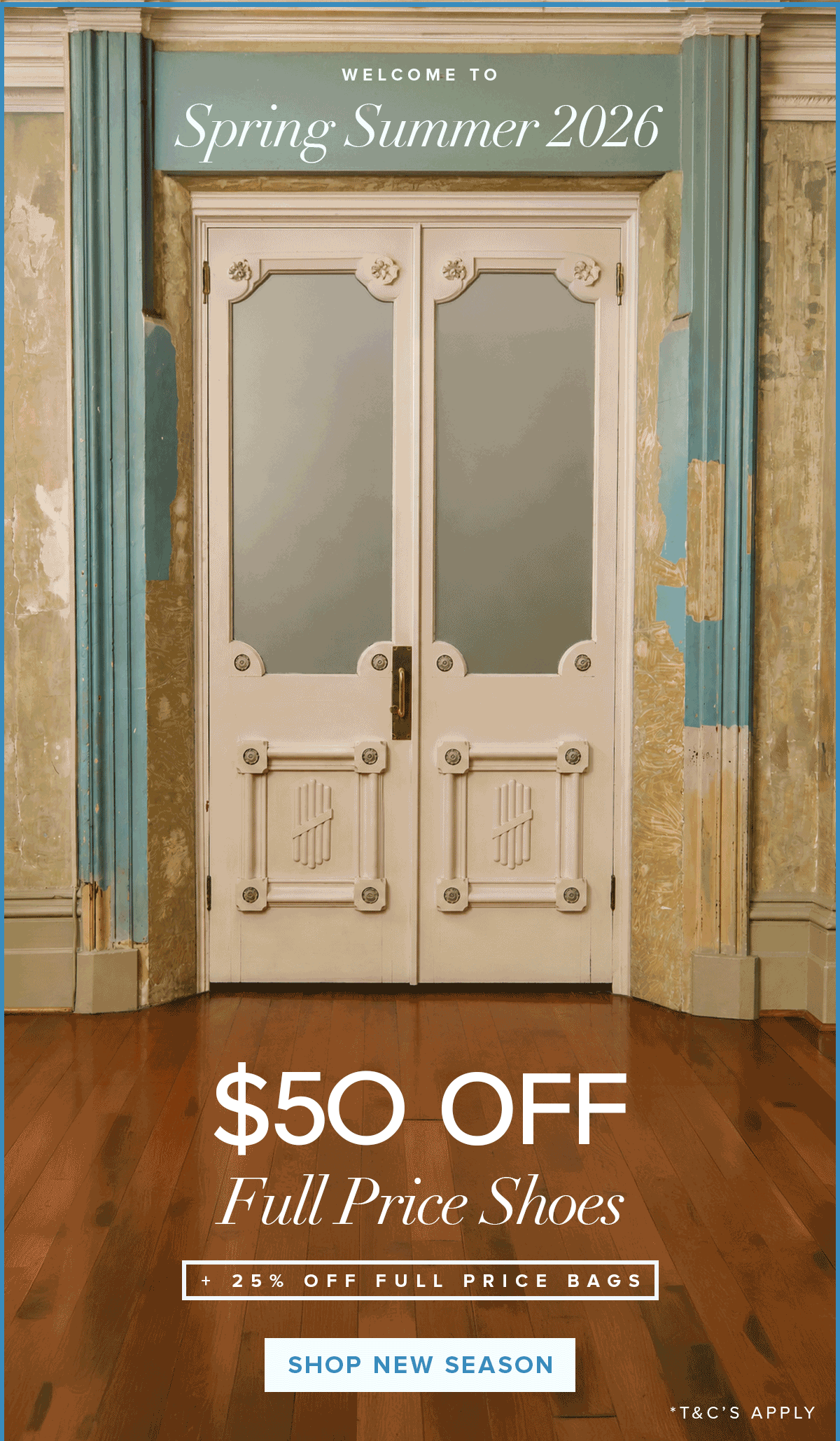 $50 OFF SHOES + 25% OFF BAGS | Shop Now