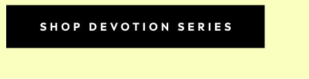 Shop Devotion Series