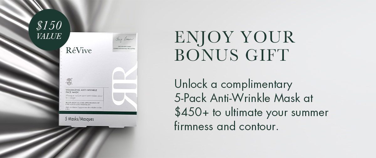 Enjoy Your Bonus Gift: 5-Pack Anti-Wrinkle Mask at $450