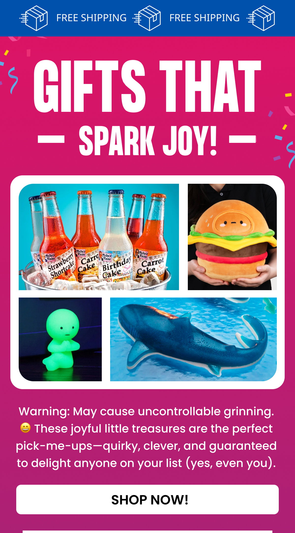 Gifts that spark joy!