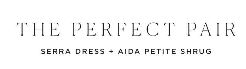 Serra Dress and Aida Petite Shrug