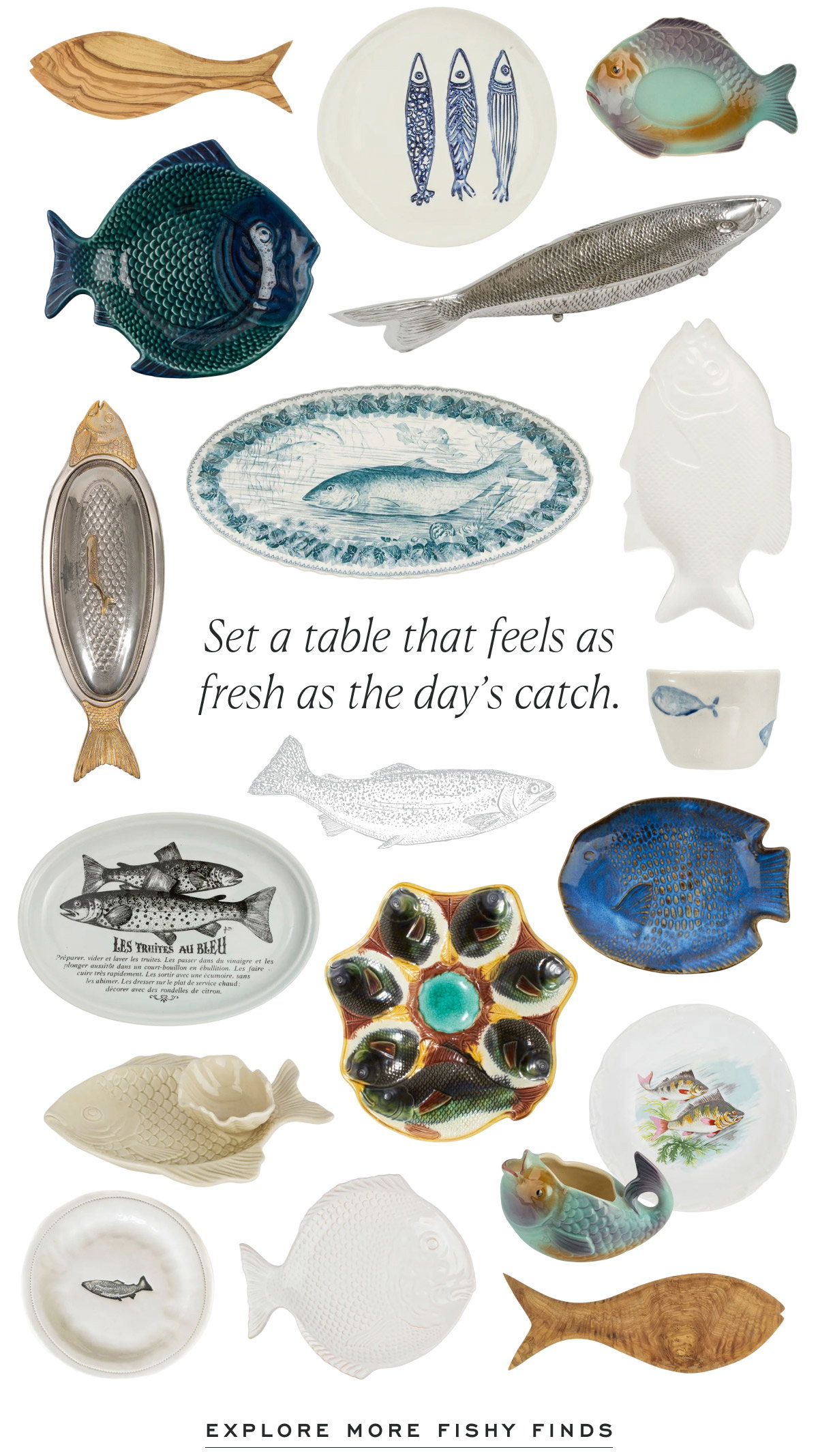 Set a table that feels as fresh as the day’s catch. explore more fishy finds