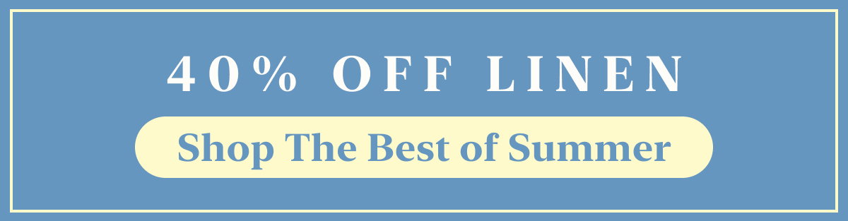 40% Off Linen