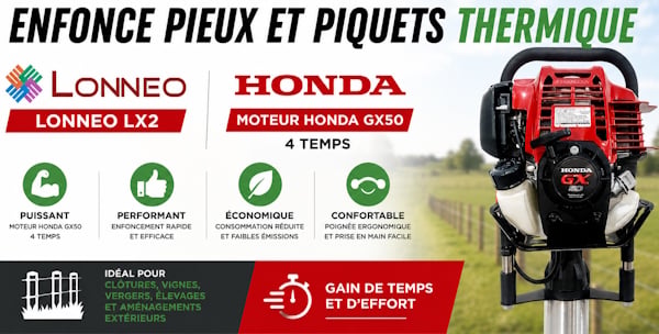 Enfonce pieux et piquets thermique LONNEO LX2 - Moteur Honda GX50 - 4 temps