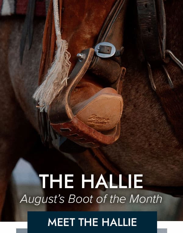 The Hallie. August's Boot of the month. Meet the Hallie.