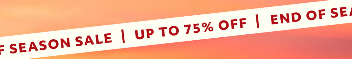 END OF SEASON SALE