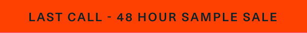 48 Hour Sample Sale