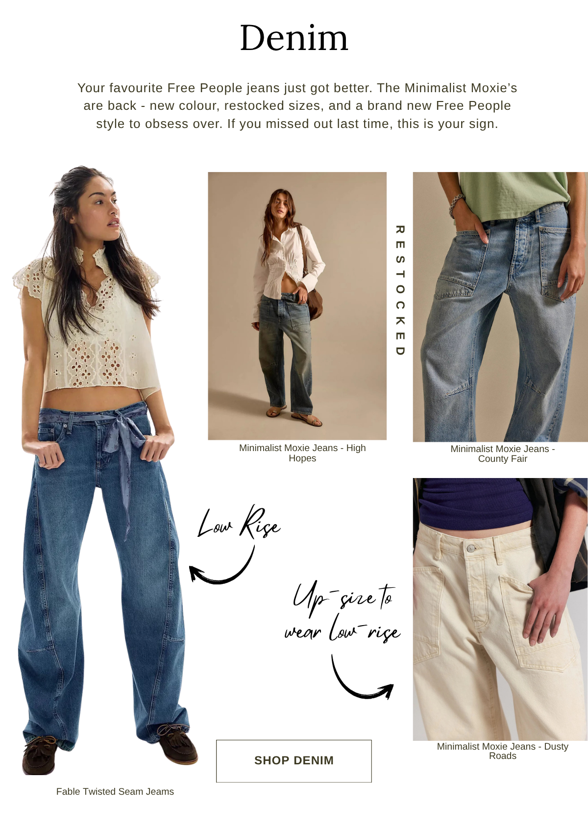 Free People denim is restocked and new styles.