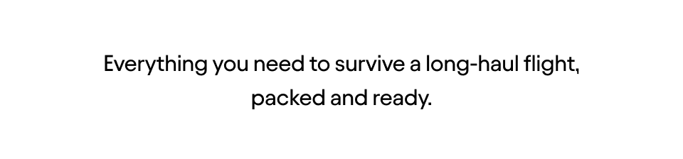 Everything you need to survive a long-haul flight