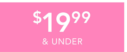 $19.99 + under