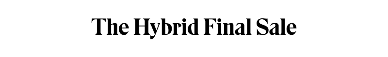 Hybrid Final Sale