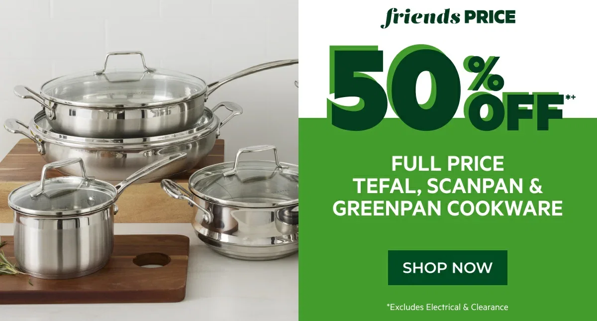 50% off full price tefal, scanpan & greenpan cookware