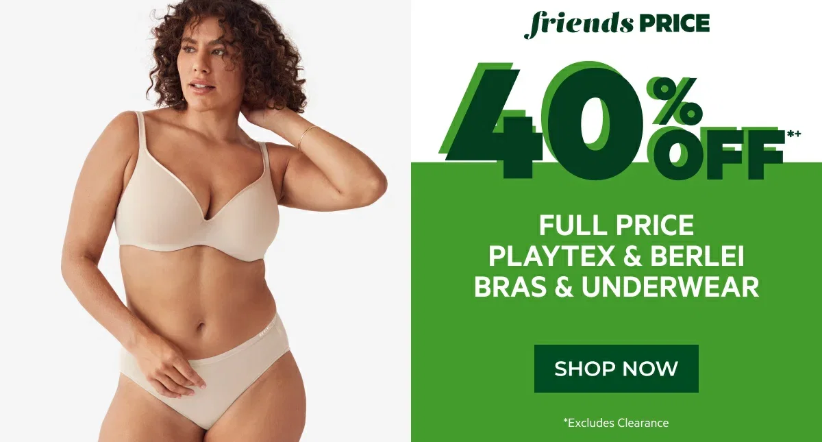 40% off full price playtex & berlei bras & underwear