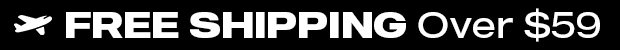 Free Shipping Over $59