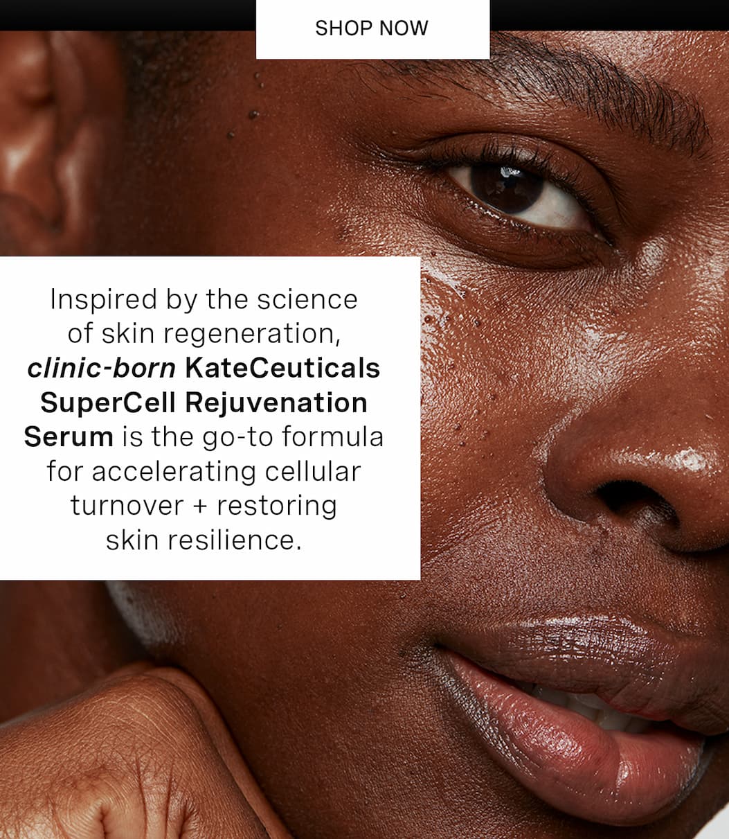 SHOP NOW | Inspired by the science of skin regeneration, clinic-born KateCeuticals SuperCell Rejuvenation Serum is the go-to formula for accelerating cellular turnover + restoring skin resilience.