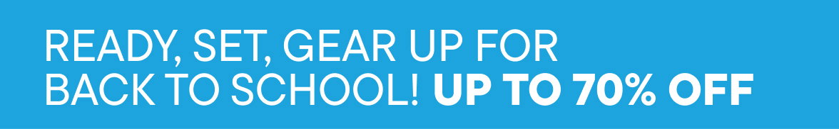 Up 70% off Back-To-School Must-Haves