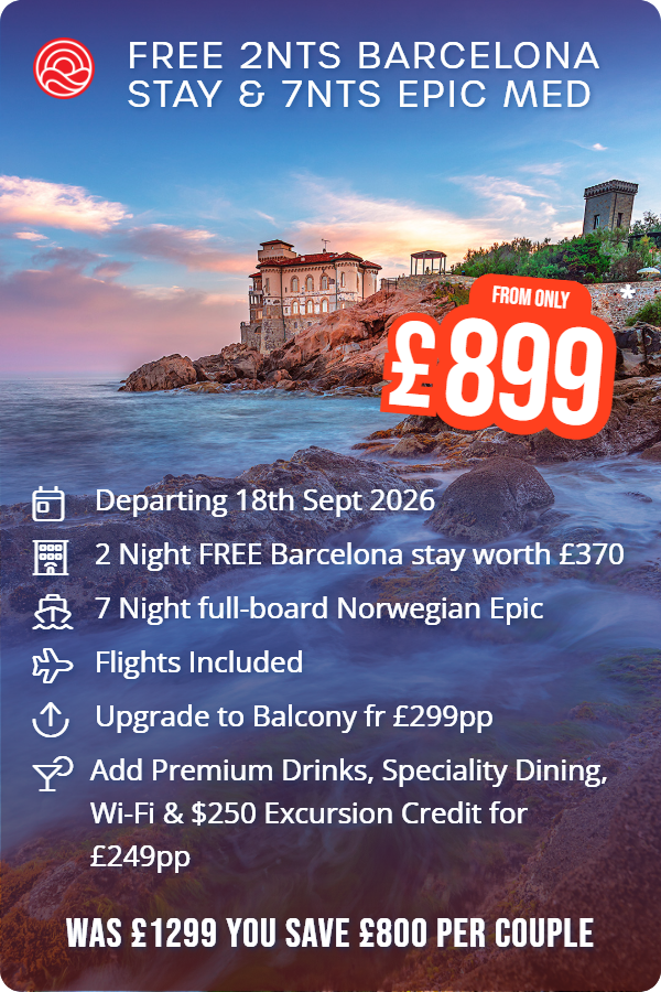 Free 2nts Barcelona Stay & 7nts Epic Med – Smart Holiday promotional image. From £899 Includes: Departing 18th Sept 2026, 2 Night FREE Barcelona stay worth £370, 7 Night full-board Norwegian Epic, Flights Included, Upgrade to Balcony fr £299pp, Add Premium Drinks, Speciality Dining, Wi-Fi & $250 Excursion Credit for £249pp. WAS £1299 YOU SAVE £800 PER COUPLE