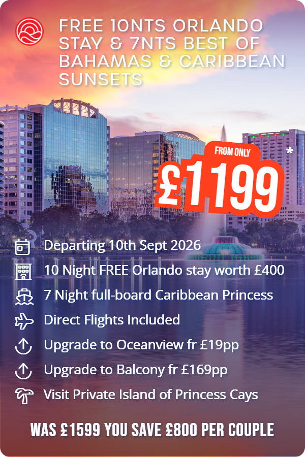 Free 10nts Orlando Stay & 7nts Best of Bahamas & Caribbean Sunsets – Smart Holiday promotional image. From £1,199 Includes: Departing 10th Sept 2026, 10 Night FREE Orlando stay worth £400, 7 Night full-board Caribbean Princess, Direct Flights Included, Upgrade to Oceanview fr £19pp, Upgrade to Balcony fr £169pp, Visit Private Island of Princess Cays. WAS £1599 YOU SAVE £800 PER COUPLE