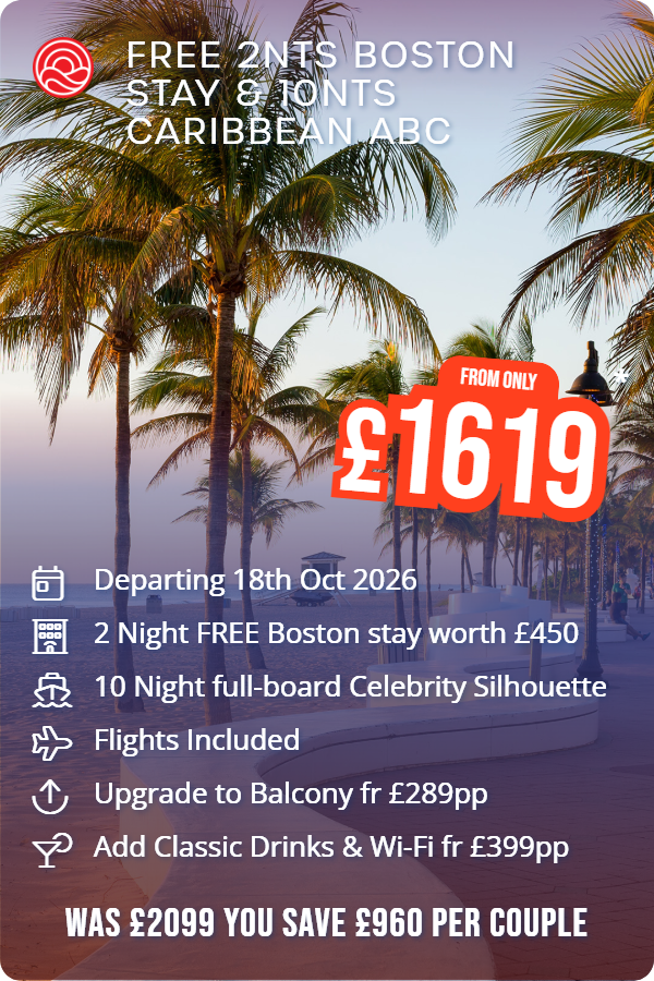Free 2nts Boston Stay & 10nts Caribbean ABC – Smart Holiday promotional image. From £1,619 Includes: Departing 18th Oct 2026, 2 Night FREE Boston stay worth £450, 10 Night full-board Celebrity Silhouette, Flights Included, Upgrade to Balcony fr £289pp, Add Classic Drinks & Wi-Fi fr £399pp. WAS £2099 YOU SAVE £960 PER COUPLE