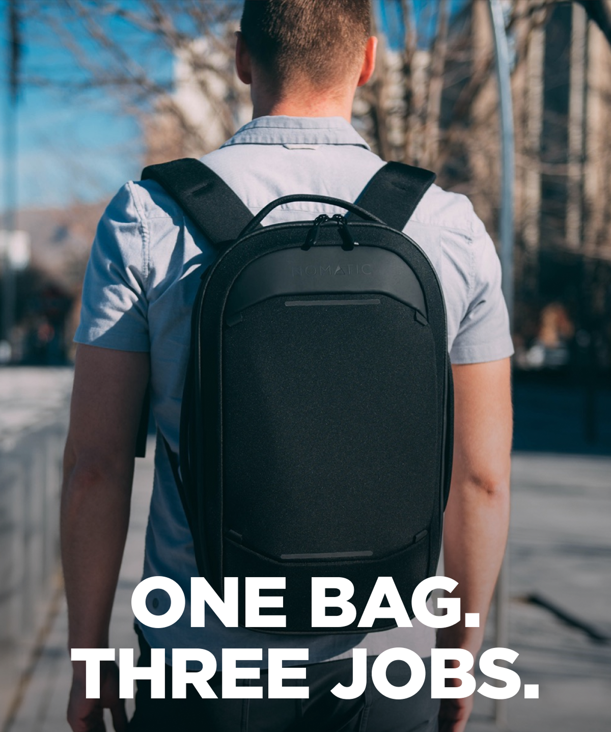 One bag. Three jobs.